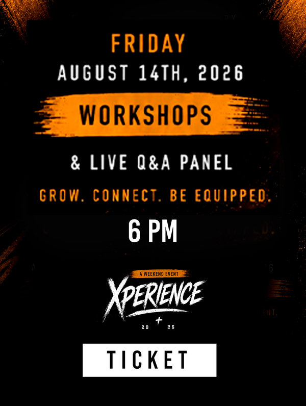 The Xperience (Workshop & Live Q&A) Ticket (Pick Your Options)